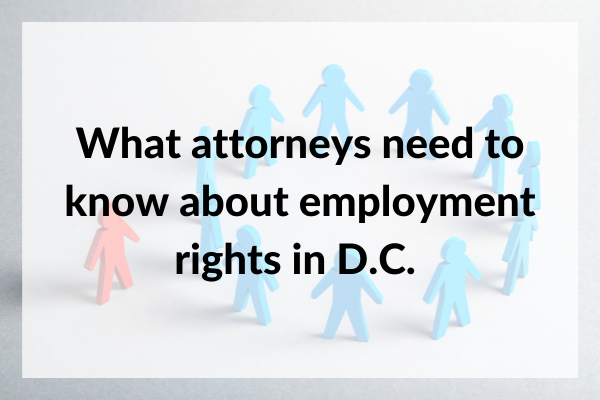 Refresher Course on D.C. Anti-Discrimination Laws Covers COVID Updates