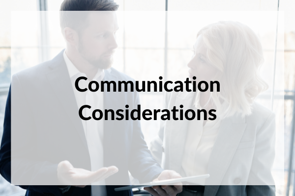 Communication Considerations