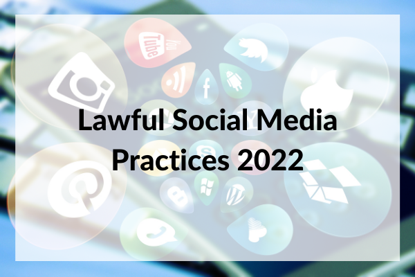 Lawful Social Media Practices 2022