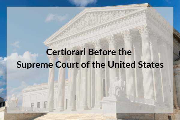 Certiorari Before the Supreme Court of the United States