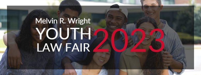 Melvin R. Wright Youth Law Fair