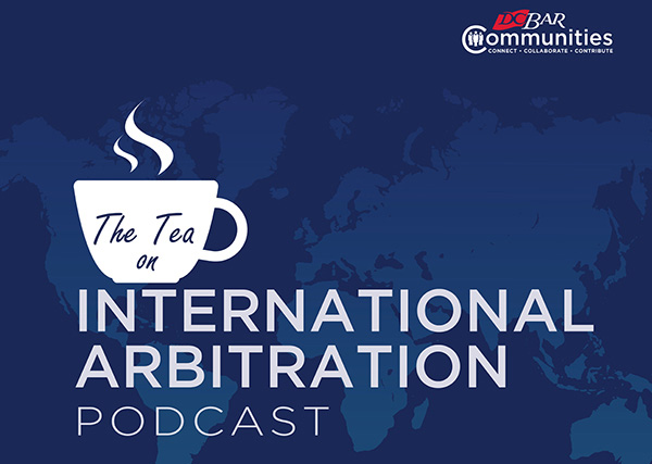 The Tea on International Arbitration